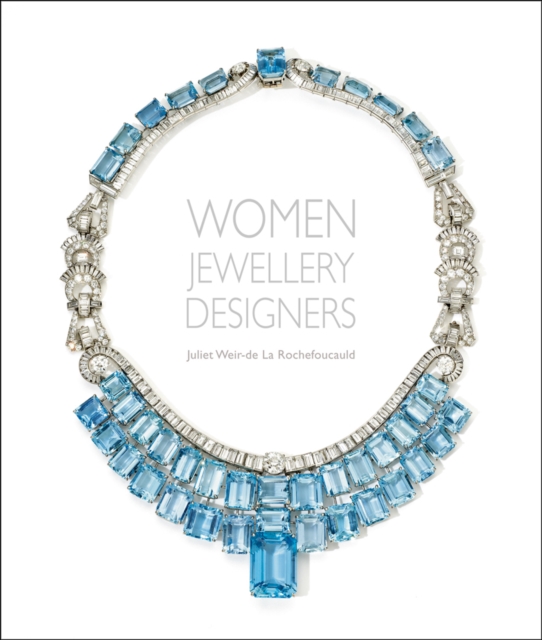 Women Jewellery Designers, Hardback Book