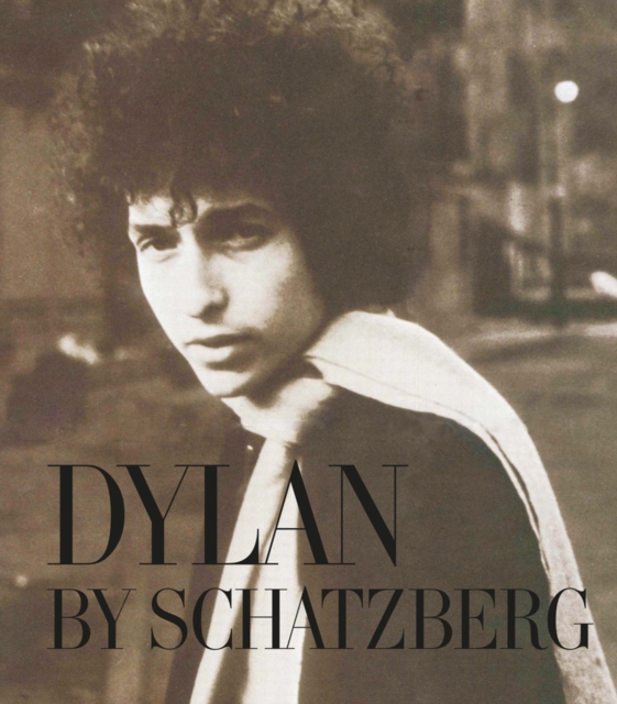 Dylan By Schatzberg, Hardback Book