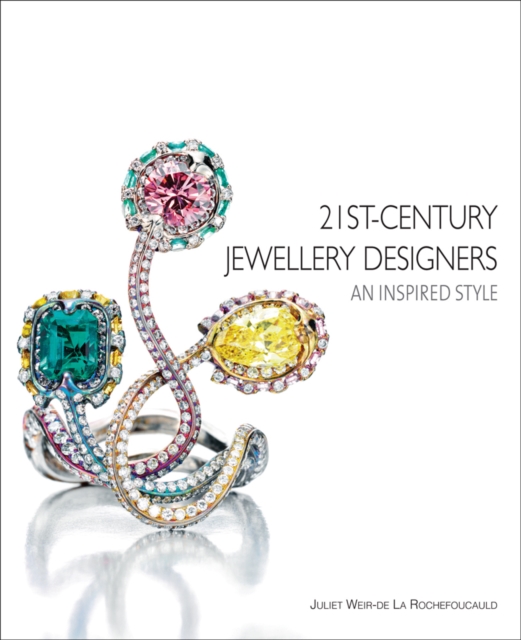 21st-Century Jewellery Designers : An Inspired Style, Hardback Book