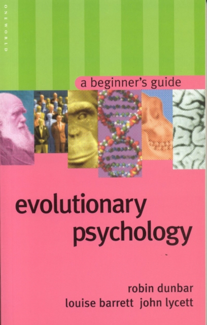 Evolutionary Psychology : A Beginner's Guide, Paperback / softback Book
