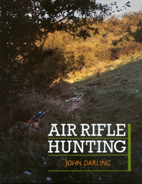 Air Rifle Hunting, Hardback Book