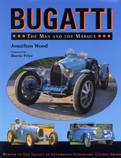 Bugatti : The Man and the Marque, Hardback Book