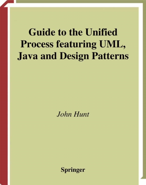 Guide to the Unified Process featuring UML, Java and Design Patterns, PDF eBook