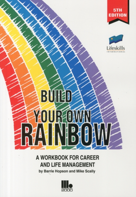 Build Your Own Rainbow : A Workbook for Career and Life Management, Paperback / softback Book