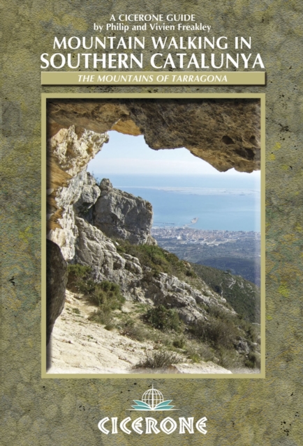 Mountain Walking in Southern Catalunya : Els Ports and the mountains of Tarragona, Paperback / softback Book