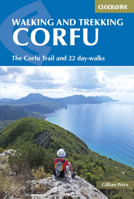 Walking and Trekking on Corfu : The Corfu Trail and 22 day-walks, Paperback / softback Book