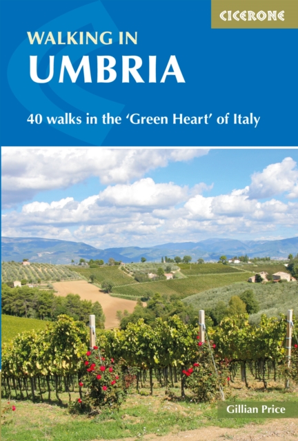 Walking in Umbria : 40 walks in the 'Green Heart' of Italy, Paperback / softback Book