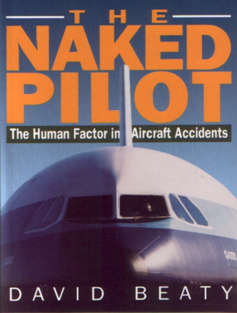 The Naked Pilot, Paperback / softback Book