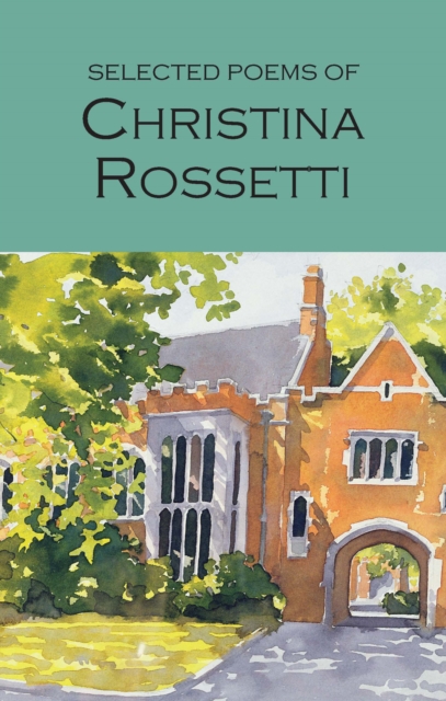 Selected Poems of Christina Rossetti, Paperback / softback Book