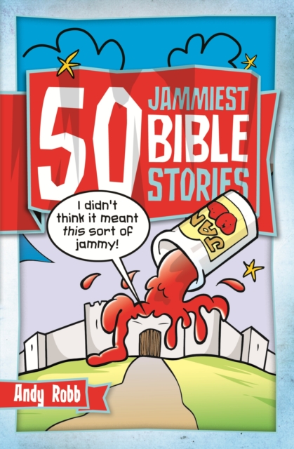 50 Jammiest Bible Stories, Paperback / softback Book