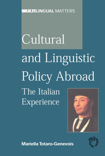 Cultural and Linguistic Policy Abroad : Italian Experience, PDF eBook