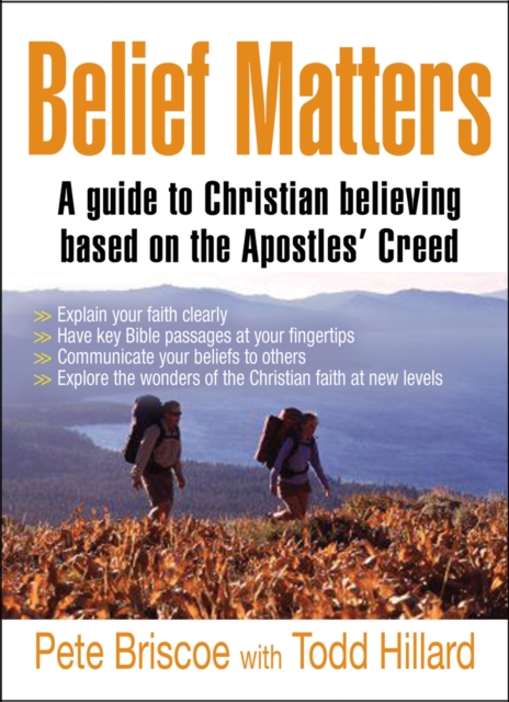 Belief Matters : A guide to Christian believing based on the Apostles' Creed, Paperback / softback Book