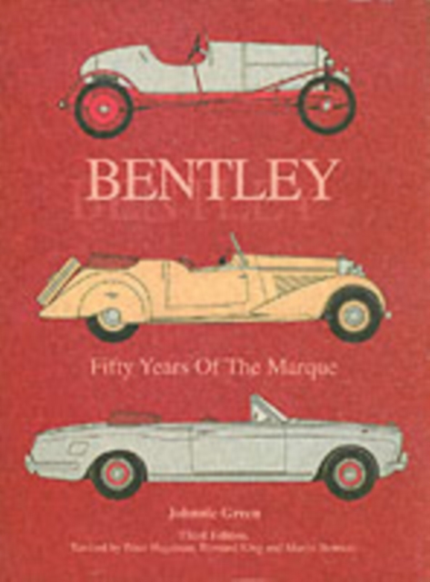Bentley - Fifty Years of the Marque, Hardback Book