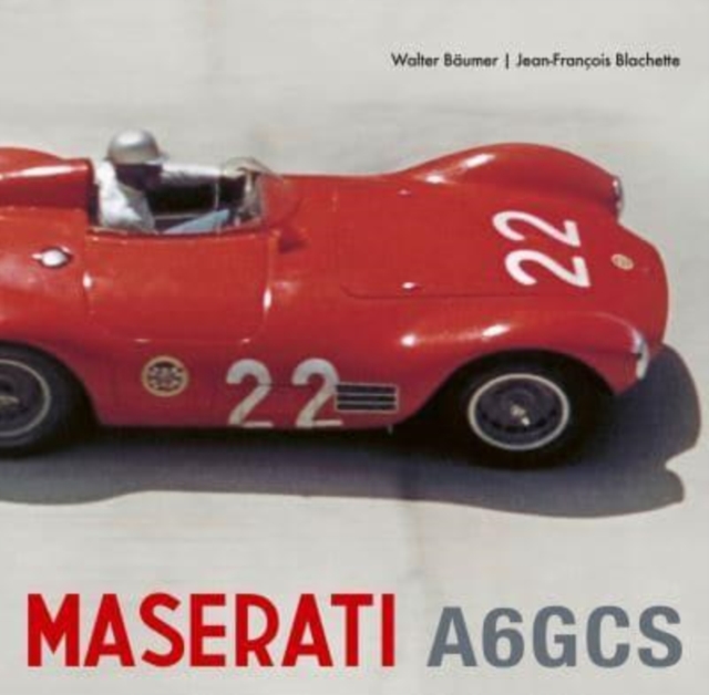 Maserati A6GCS, Hardback Book