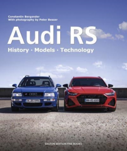 Audi RS : History Models Technology, Hardback Book