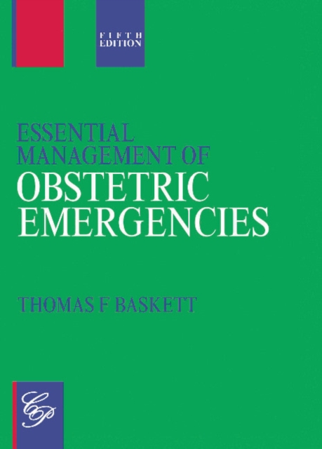 Essential Management of Obstetric Emergencies, Paperback / softback Book