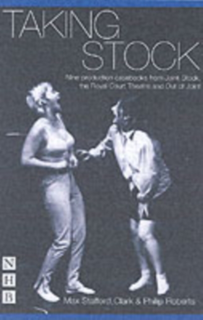 Taking Stock: The Theatre of Max Stafford-Clark, Paperback / softback Book
