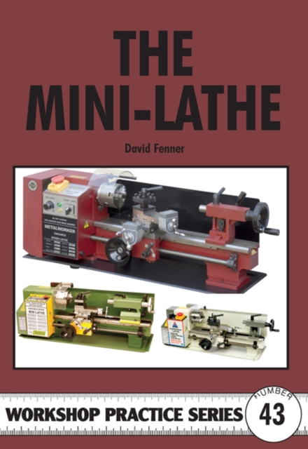 The Mini-lathe, Paperback / softback Book