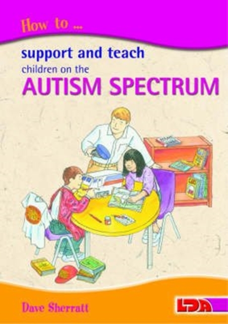 How to Support and Teach Children on the Autism Spectrum, Paperback / softback Book