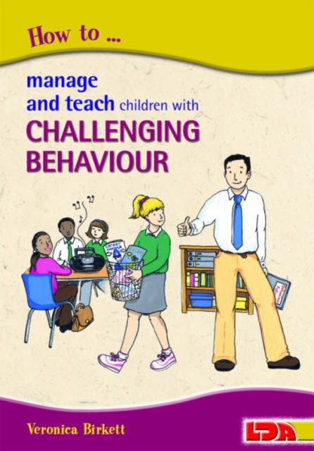 How to Manage and Teach Children with Challenging Behaviour, Paperback / softback Book