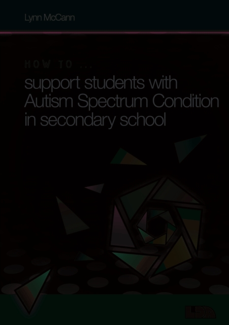 How to ... Support Children with Autism Spectrum Condition in Secondary School, Mixed media product Book