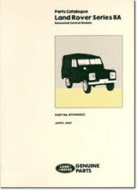 Land Rover Series 2A Bonneted Control Parts Catalogue, Paperback / softback Book