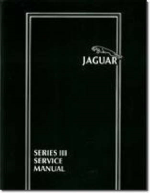 Jaguar/Daimler Series III Service Manual : Bk. 1, Paperback / softback Book
