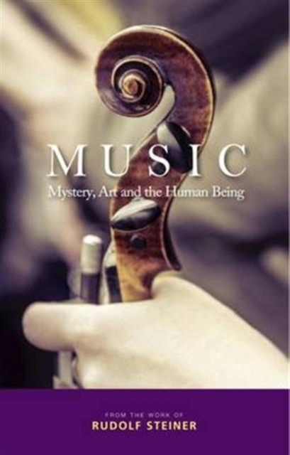Music : Mystery, Art and the Human Being, Paperback / softback Book