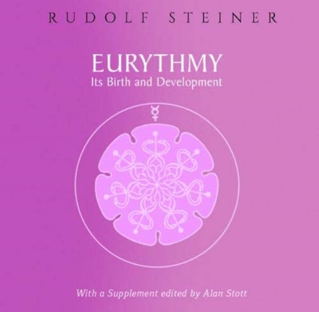 Eurythmy, Its Birth and Development, Paperback / softback Book
