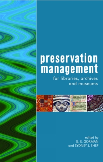 Preservation Management for Libraries, Archives and Museums, PDF eBook