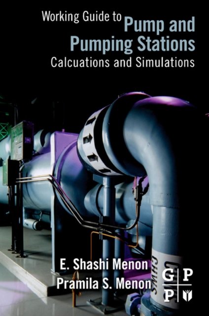Working Guide to Pump and Pumping Stations : Calculations and Simulations, EPUB eBook