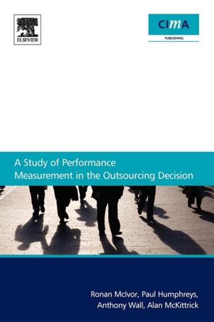 A Study Of Performance Measurement In The Outsourcing Decision, EPUB eBook