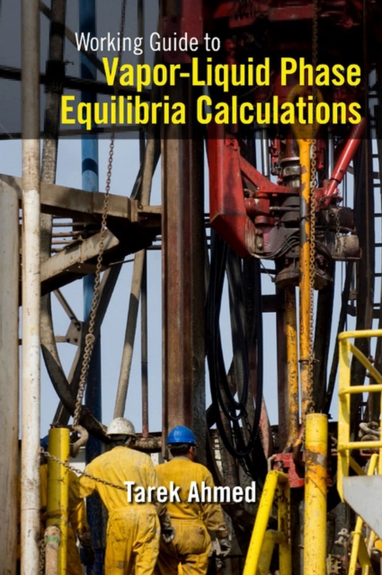 Working Guide to Vapor-Liquid Phase Equilibria Calculations, PDF eBook