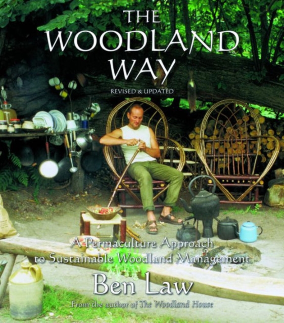 Woodland Way: A Permaculture Approach to Sustainable Woodland, Paperback / softback Book