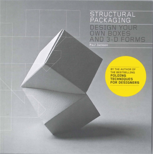 Structural Packaging : Design your own Boxes and 3D Forms, Paperback / softback Book