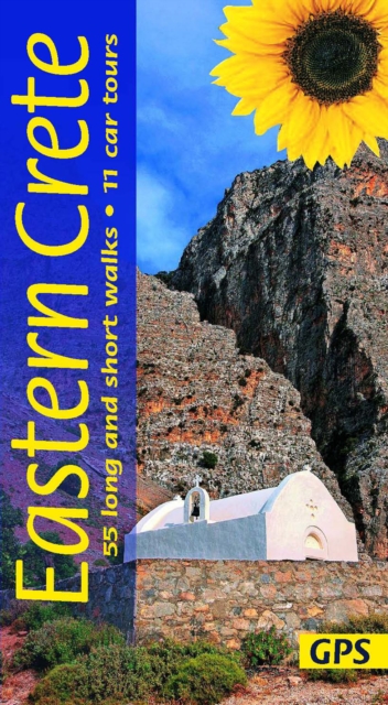 Eastern Crete Sunflower Walking Guide : 55 long and short walks, 8 car tours, Paperback / softback Book