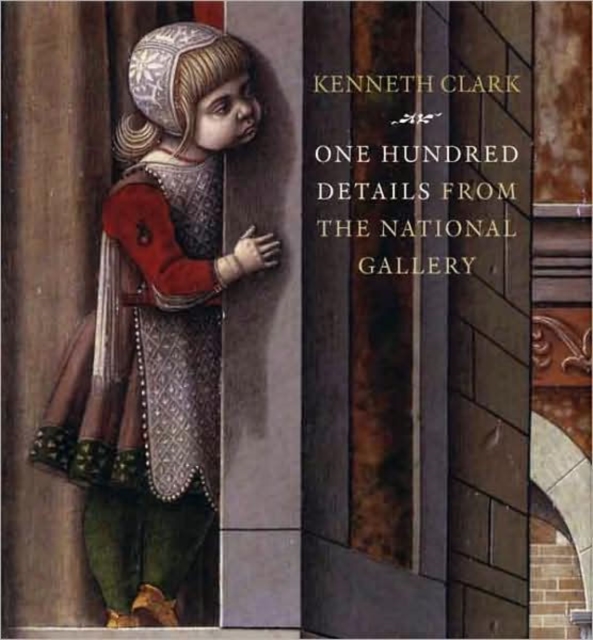 One Hundred Details from the National Gallery, Hardback Book
