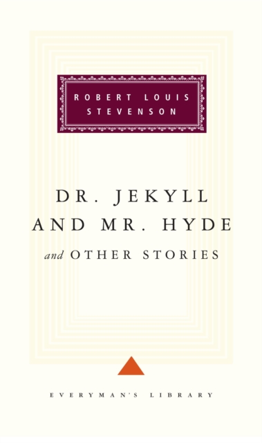 Dr Jekyll And Mr Hyde And Other Stories, Hardback Book
