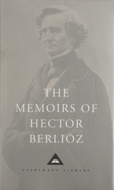 The Memoirs of Hector Berlioz, Hardback Book