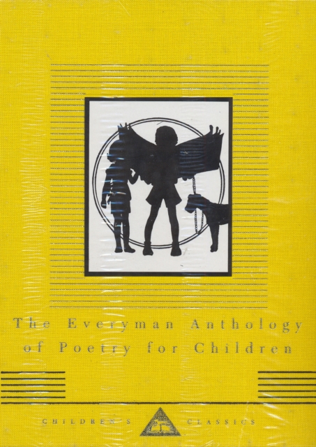 The Everyman Anthology Of Poetry For Children, Hardback Book