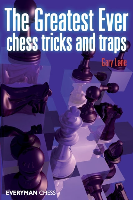 Greatest Ever Chess Tricks and Traps, Paperback / softback Book