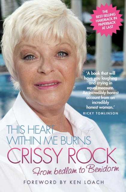 This Heart Within Me Burns - From Bedlam to Benidorm (Revised & Updated), EPUB eBook