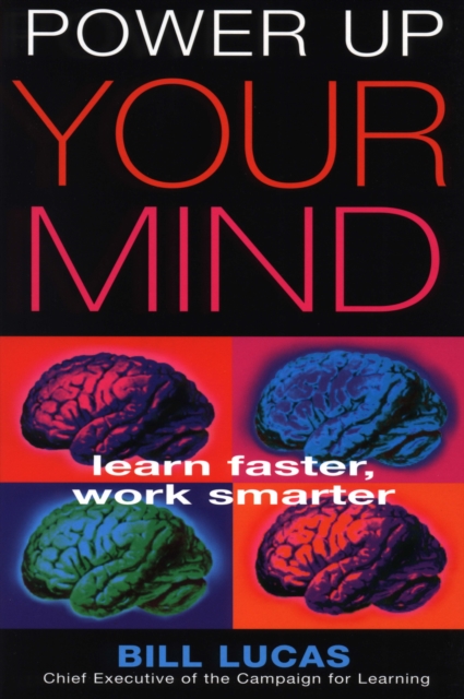 Power Up Your Mind : Learn Faster, Work Smarter, EPUB eBook