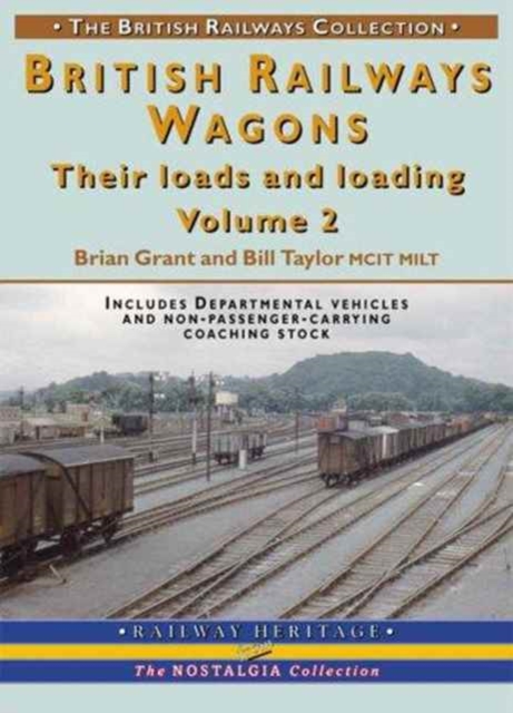 British Railways Wagons : Their Loads and Loading Pt. 2, Paperback / softback Book