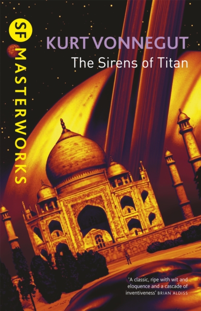 The Sirens Of Titan : The science fiction classic and precursor to Douglas Adams, Paperback / softback Book