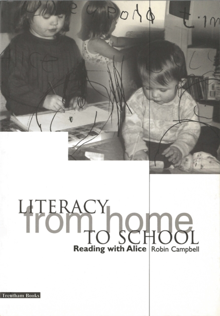 Literacy from Home to School : Reading with Alice, PDF eBook