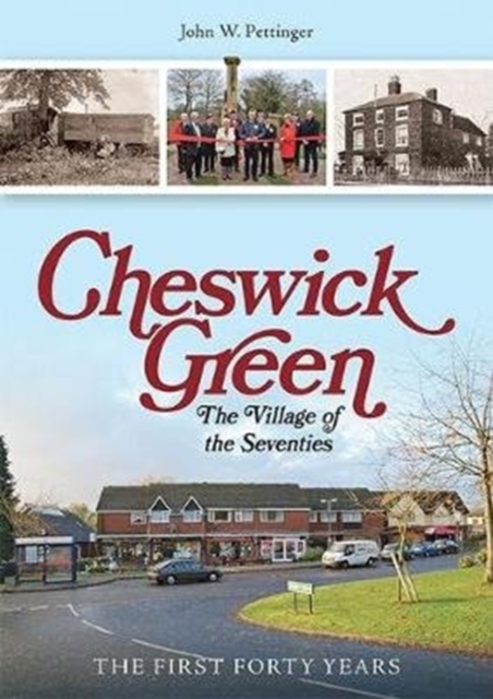 Cheswick Green : The Village of the Seventies, Paperback / softback Book