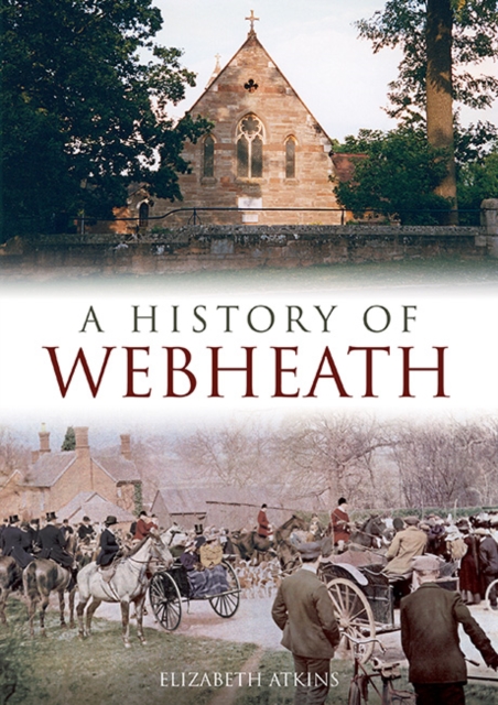 A History of Webheath, Paperback / softback Book