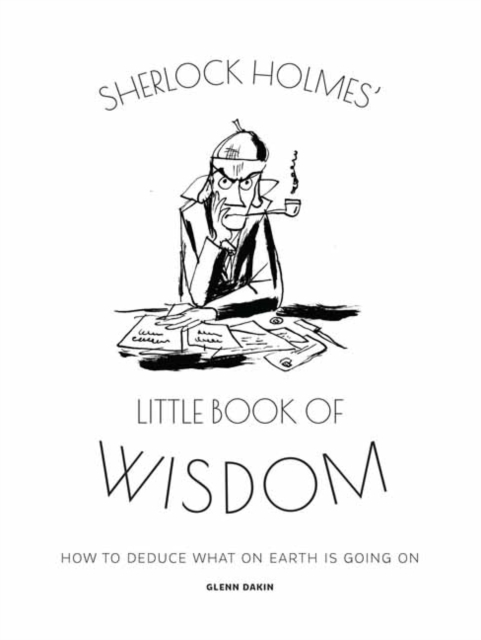 Sherlock Holmes' Little Book Of Wisdom, Hardback Book