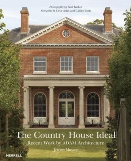 Country House Ideal: Revent Work by ADAM Architecture, Hardback Book